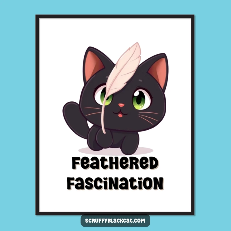 Funny Cat Feather Fascination Poster: Amazed Black Cat Art, Whimsical Funny Gift