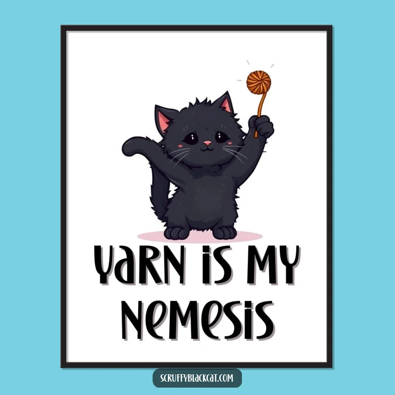 Funny Kitten Yarn Play Poster: Adorable Scruffy Cat Art, Whimsical Funny Gift
