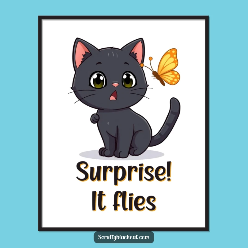 Funny Surprised Cat Poster: Black Cat Chasing Butterfly, Whimsical Funny Art