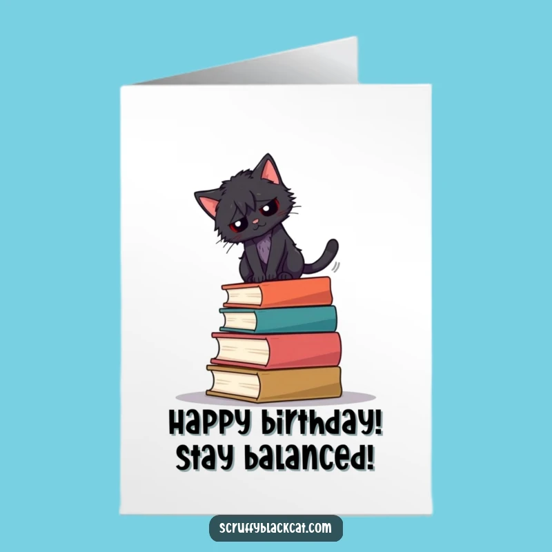Free Printable Birthday Card: Cat Balancing Books Fun Downloadable Gift