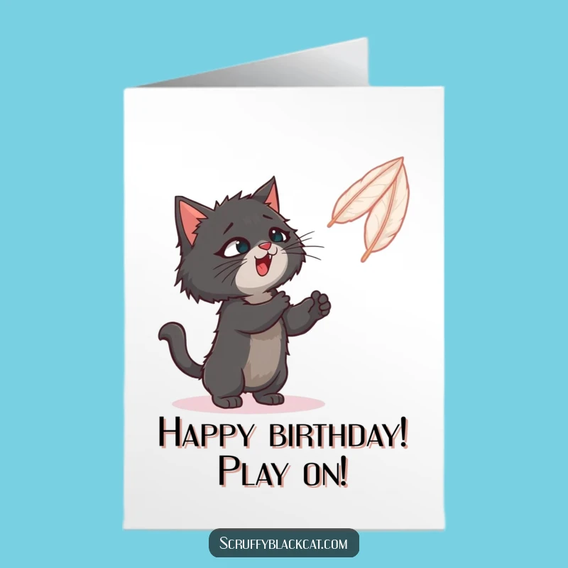 Free Printable Birthday Card: Cat Feather Play Fun Downloadable Gift