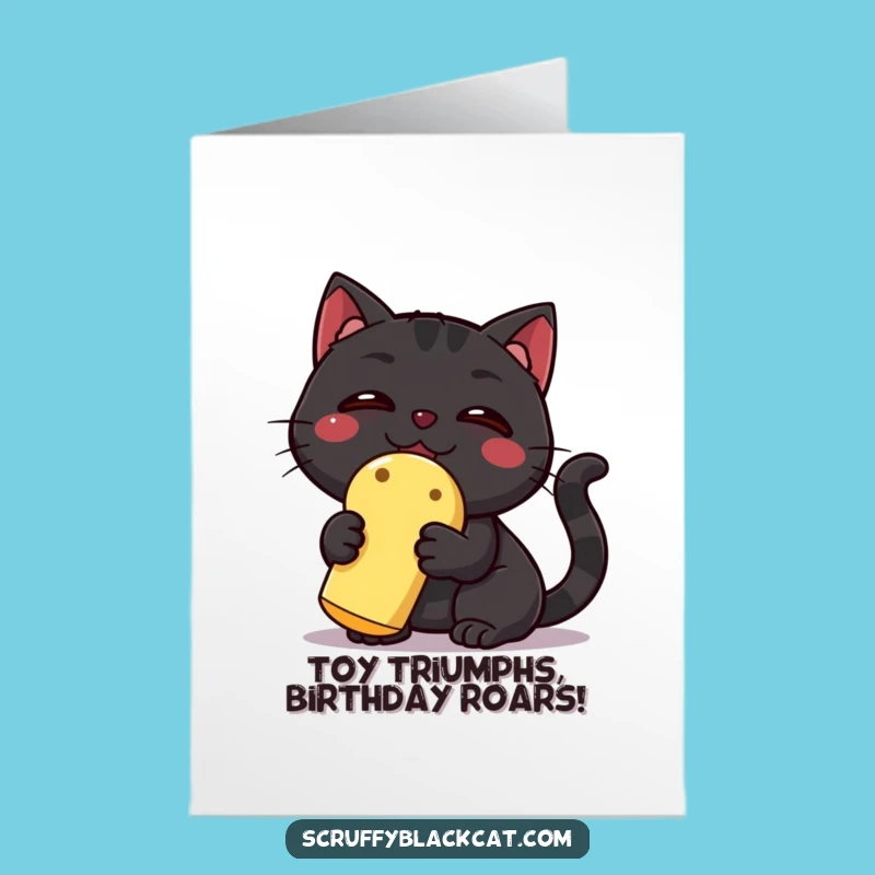Funny Free Printable Birthday Card: Triumphant Cat with Squeaky Toy Downloadable Gift