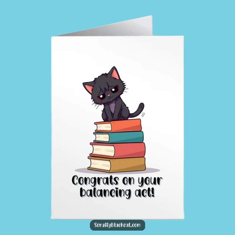 Free Printable Congrats Card: Cat's Balancing Act Downloadable Gift
