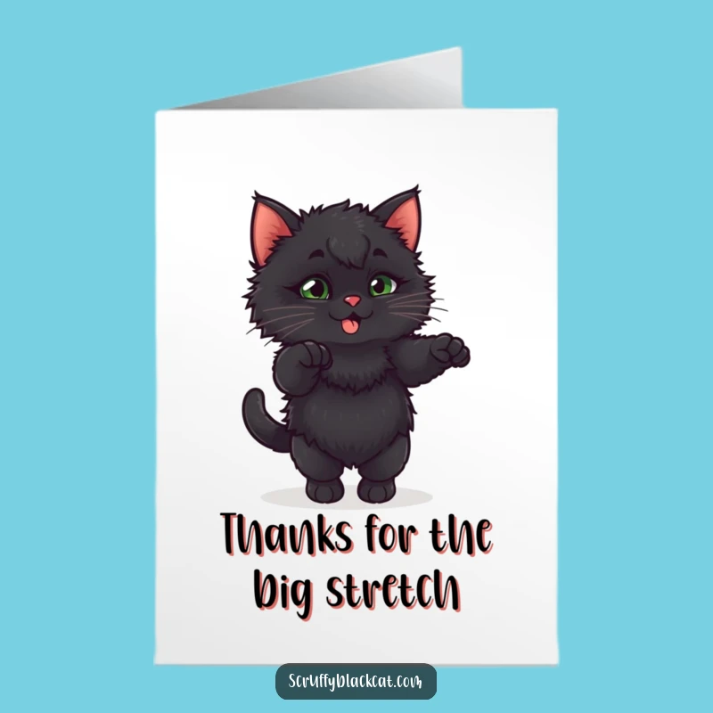 Funny Free Printable Thank You Card: Kitten Stretch - Downloadable Gratitude