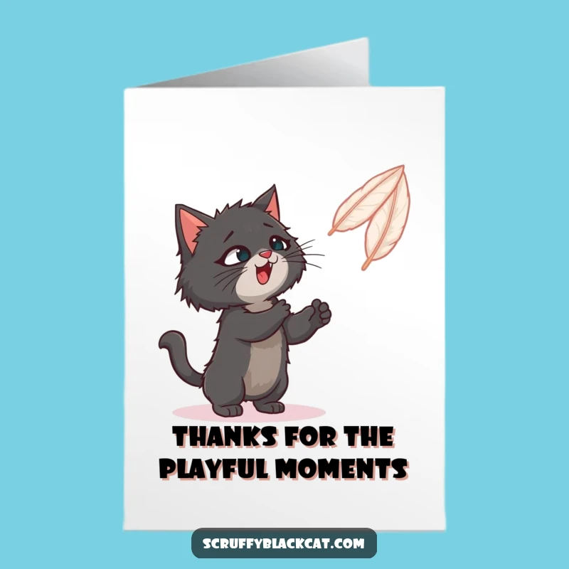 Free Printable Thank You Card: Cat Feather Play Gratitude Downloadable Gift